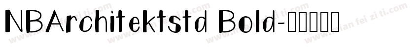 NBArchitektstd Bold字体转换
